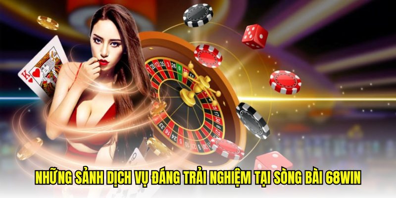 các sảnh casino 68win hot